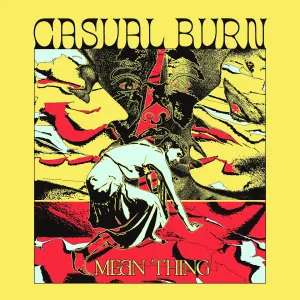 Casual Burn "Mean Thing"