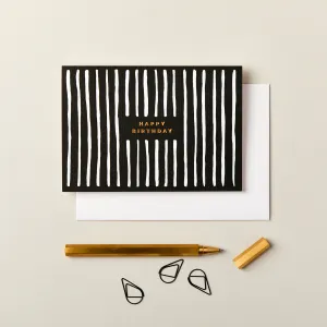 Happy Birthday Monochrome Stripes Card in Black