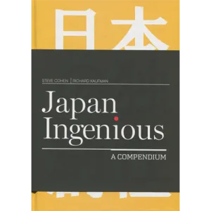 Japan Ingenious by Steve Cohen and Richard Kaufman - Book